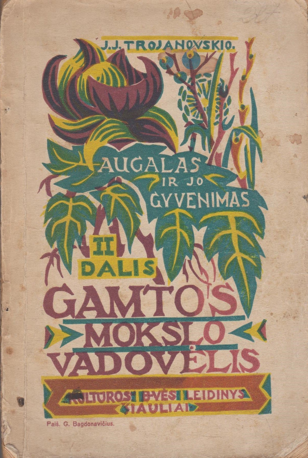 Trojanovskis - Augalas ir jo gyvenimas II d.
