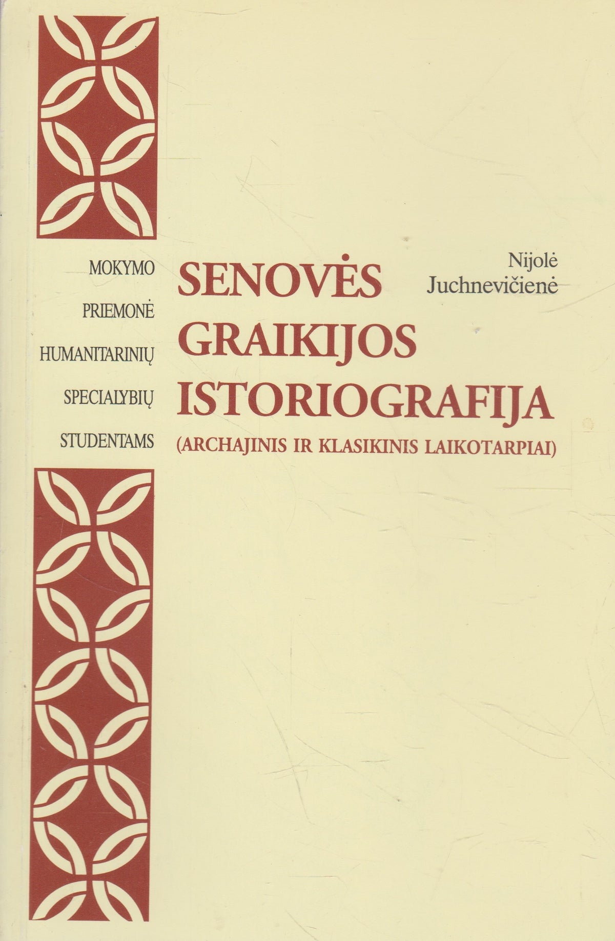 N. Juchnevičienė - Senovės Graikijos istoriografija