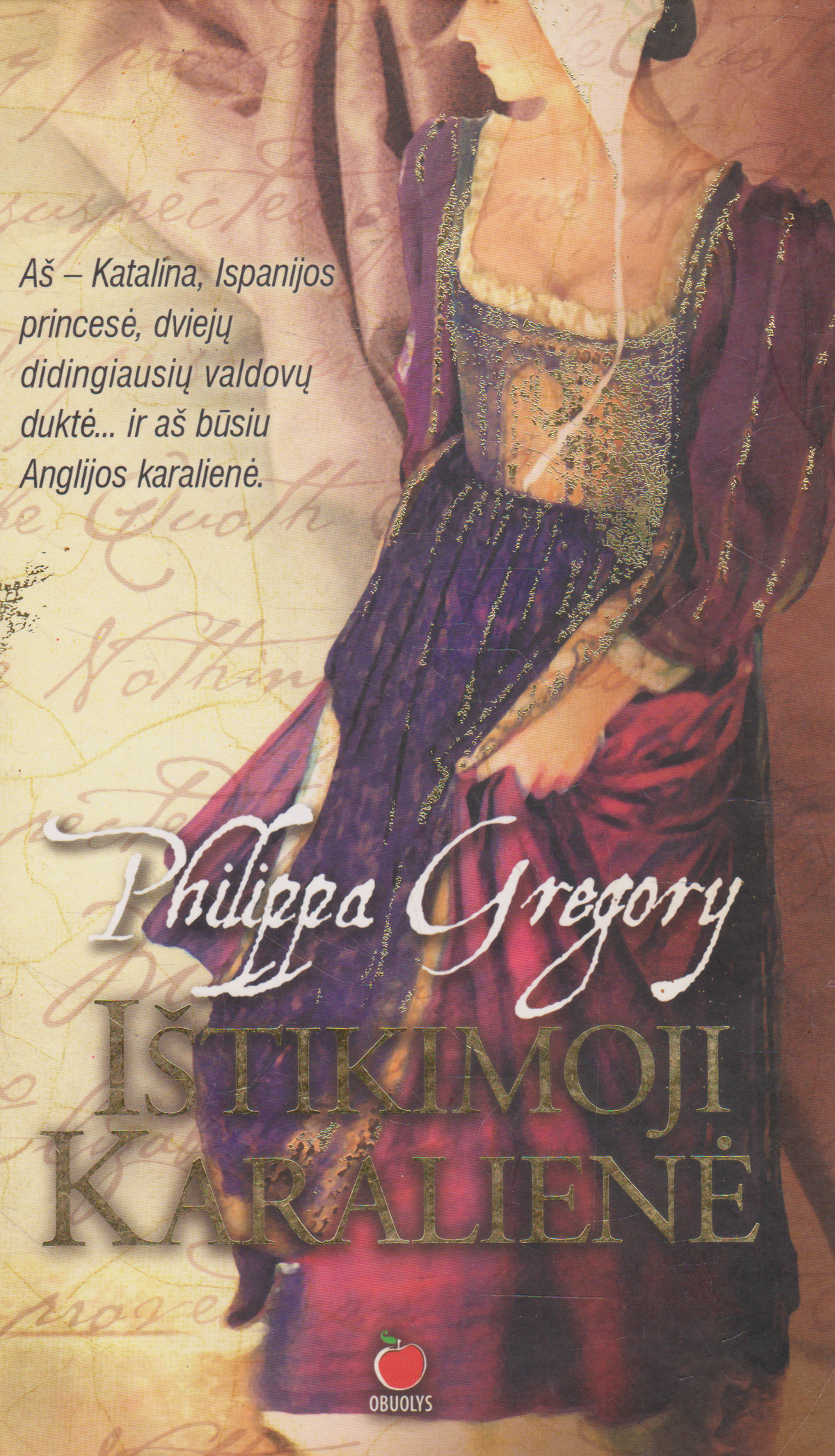 P. Gregory - Ištikimoji karalienė