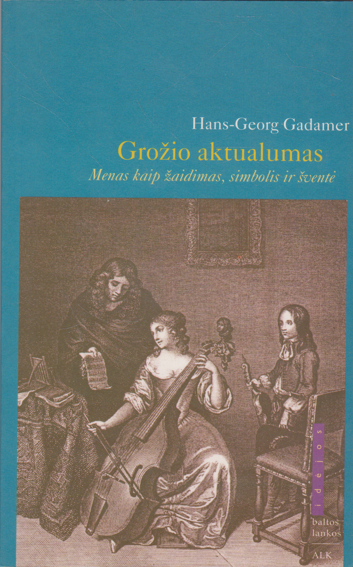 H. G. Gadamer - Grožio aktualumas (žr. būklę)