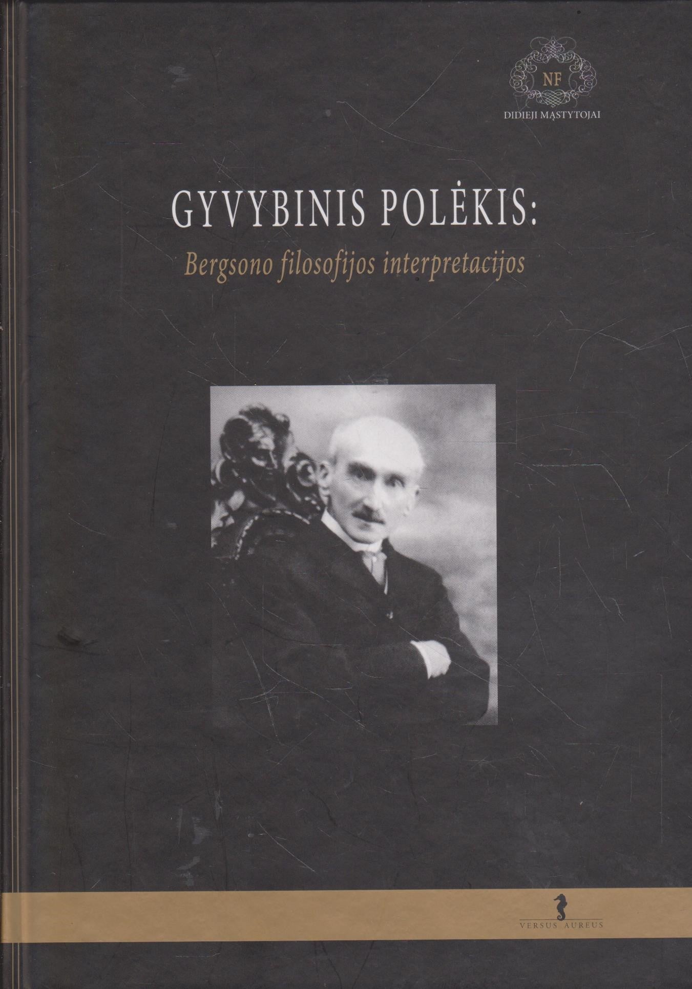 Gyvybinis polėkis: Bergsono filosofijos interpretacijos