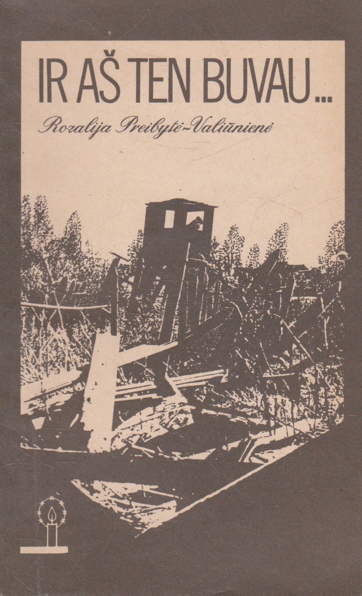 Rozalija Preibytė-Valiūnienė - Ir aš ten buvau (žr. būklę)