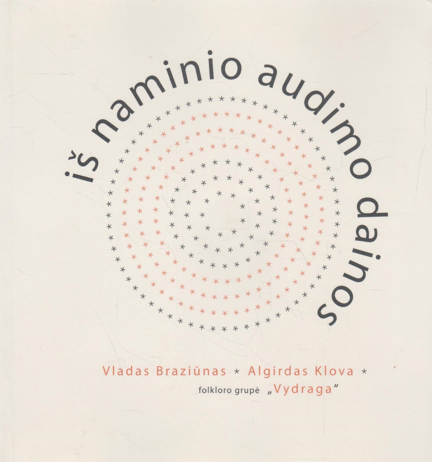 Iš naminio audimo dainos + CD
