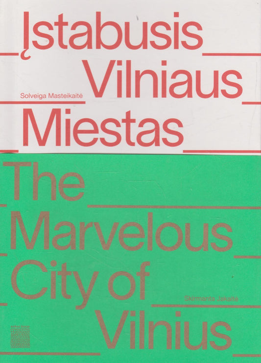 Įstabusis Vilniaus miestas = The marvelous city of Vilnius