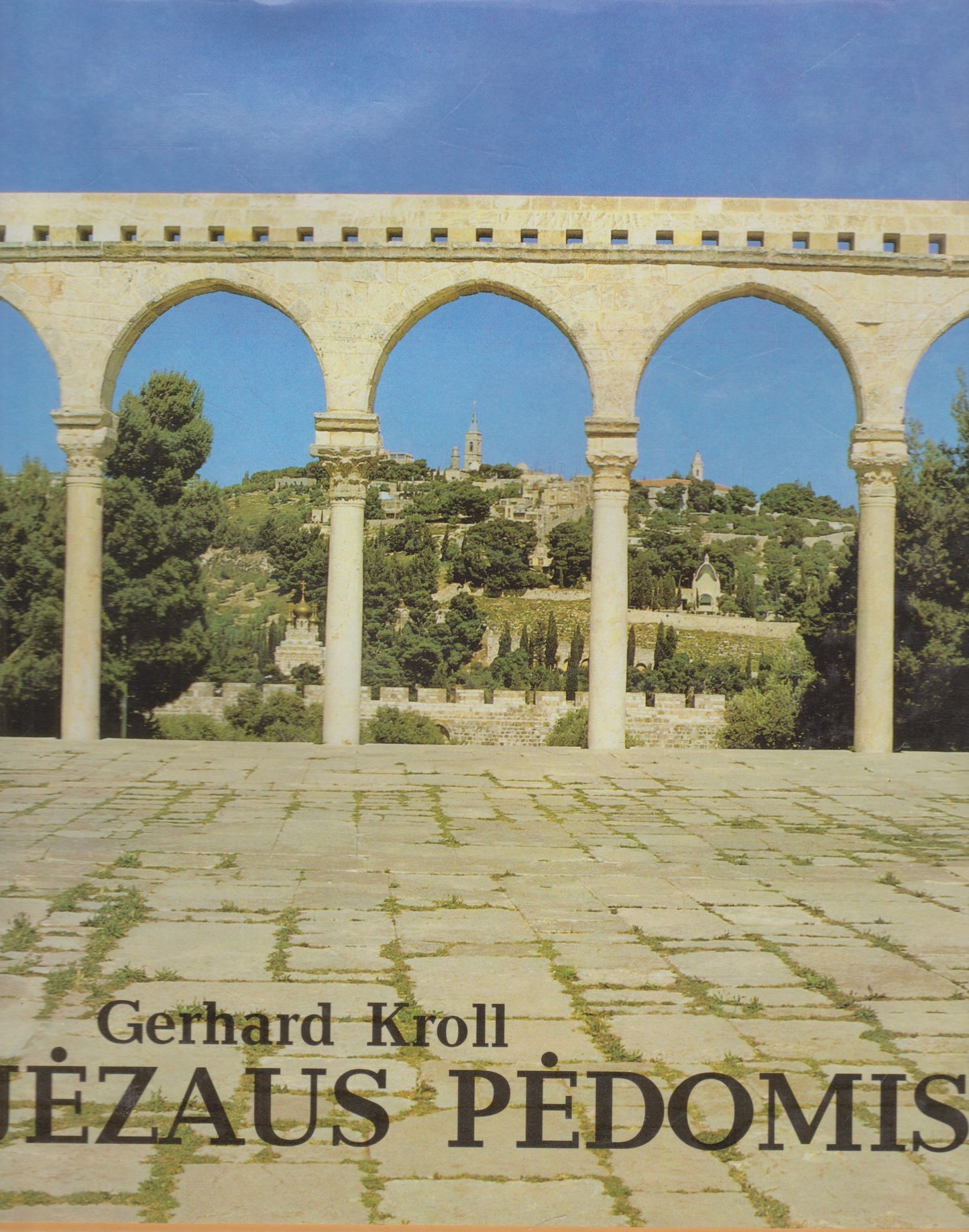 Gerhard Kroll - Jėzaus Pėdomis