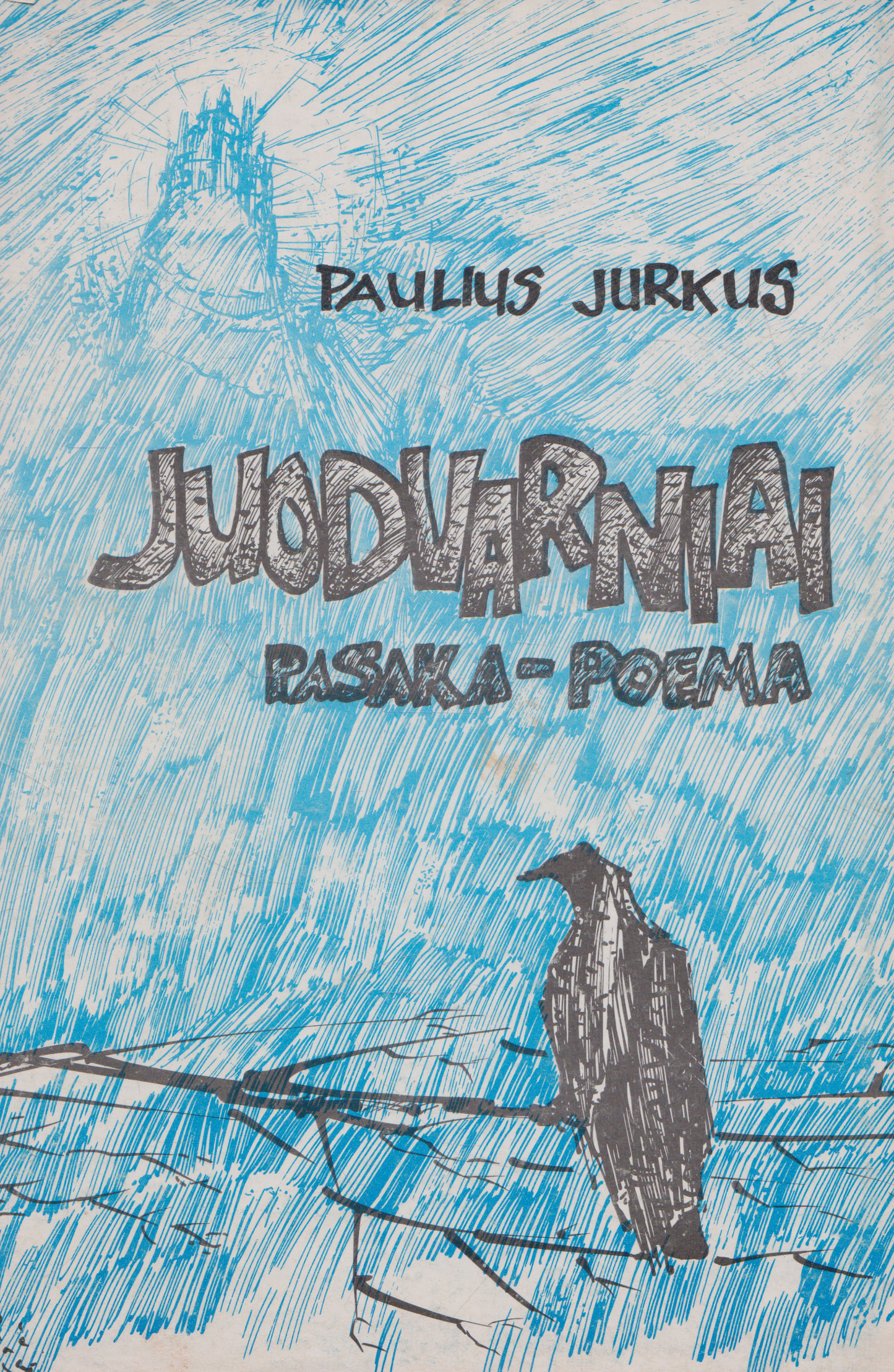 Paulius Jurkus - Juodvarniai
