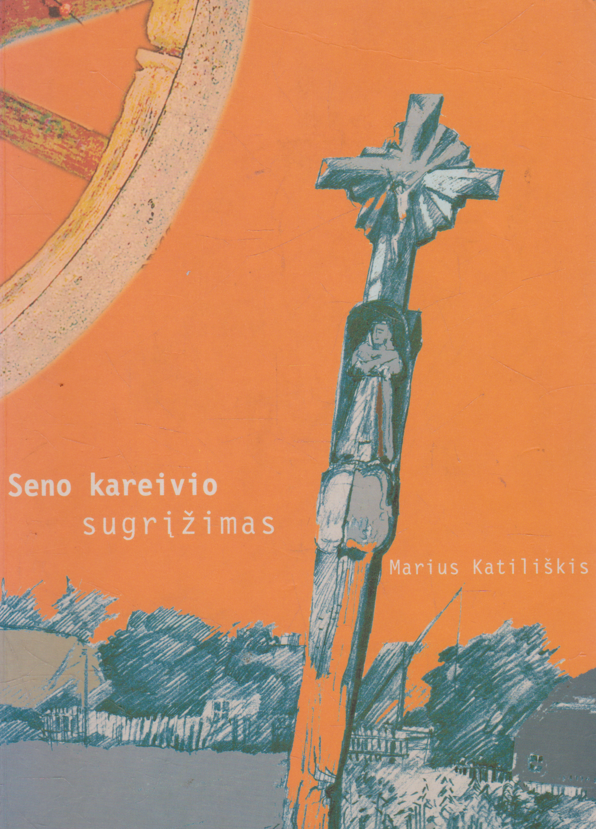 M. Katiliškis - Seno kareivio sugrįžimas