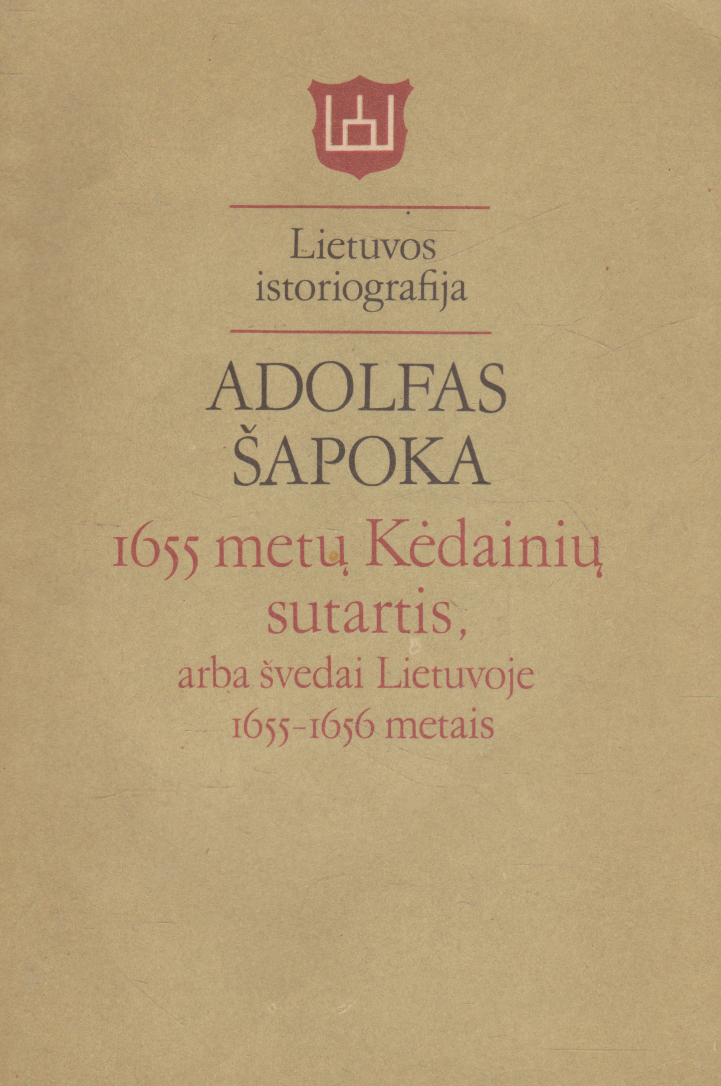 Adolfas Šapoka - 1655 metų Kėdainių sutartis