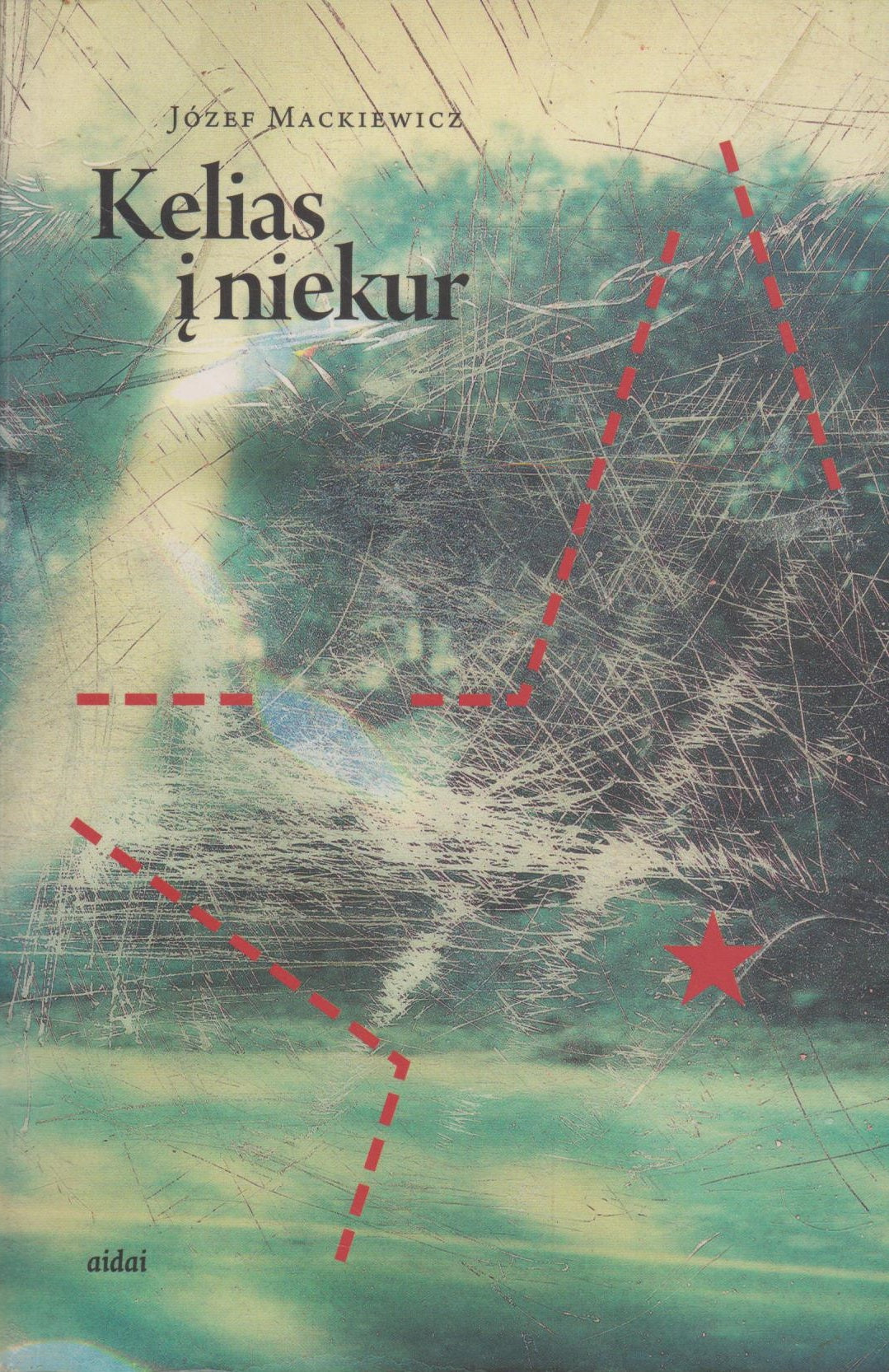 Jozef Mackiewicz - Kelias į niekur (žr. būklę)
