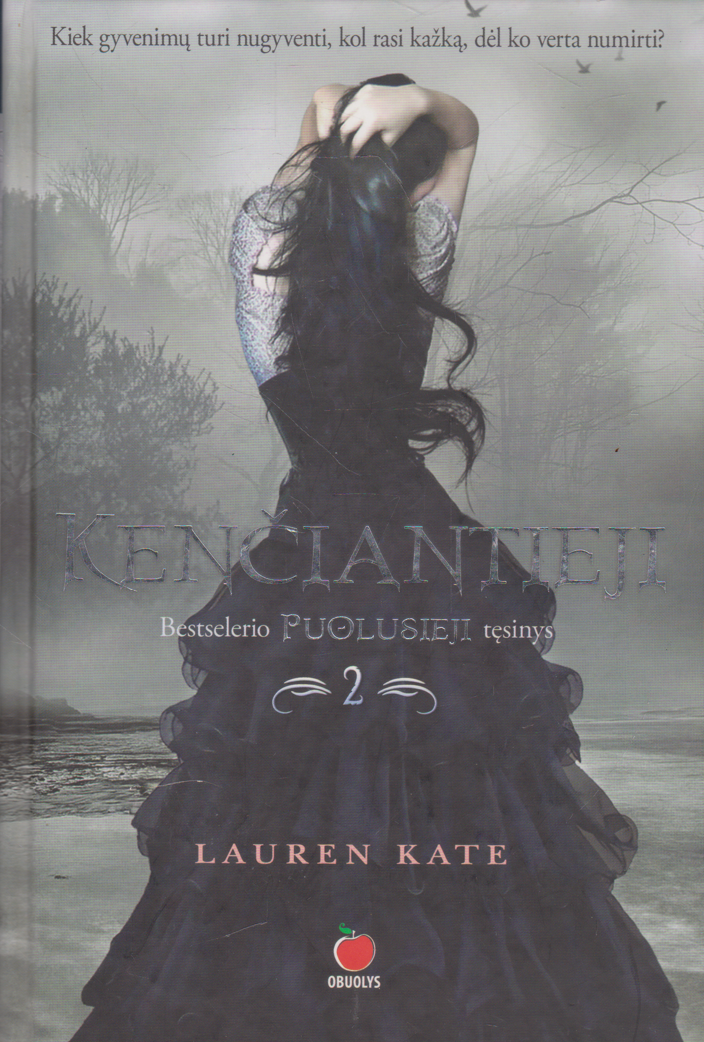 Lauren Kate - Puolusieji, Kenčiantieji, Aistringieji (3 knygų komplektas)