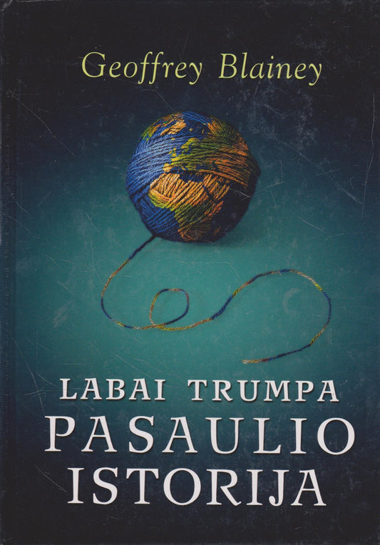 Geoffrey Blainey - Labai trumpa pasaulio istorija