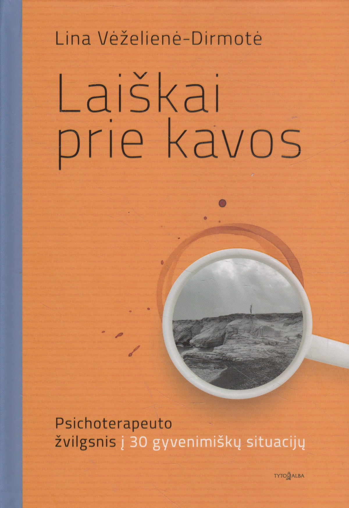 L. Vėželienė-Dirmotė - Laiškai prie kavos
