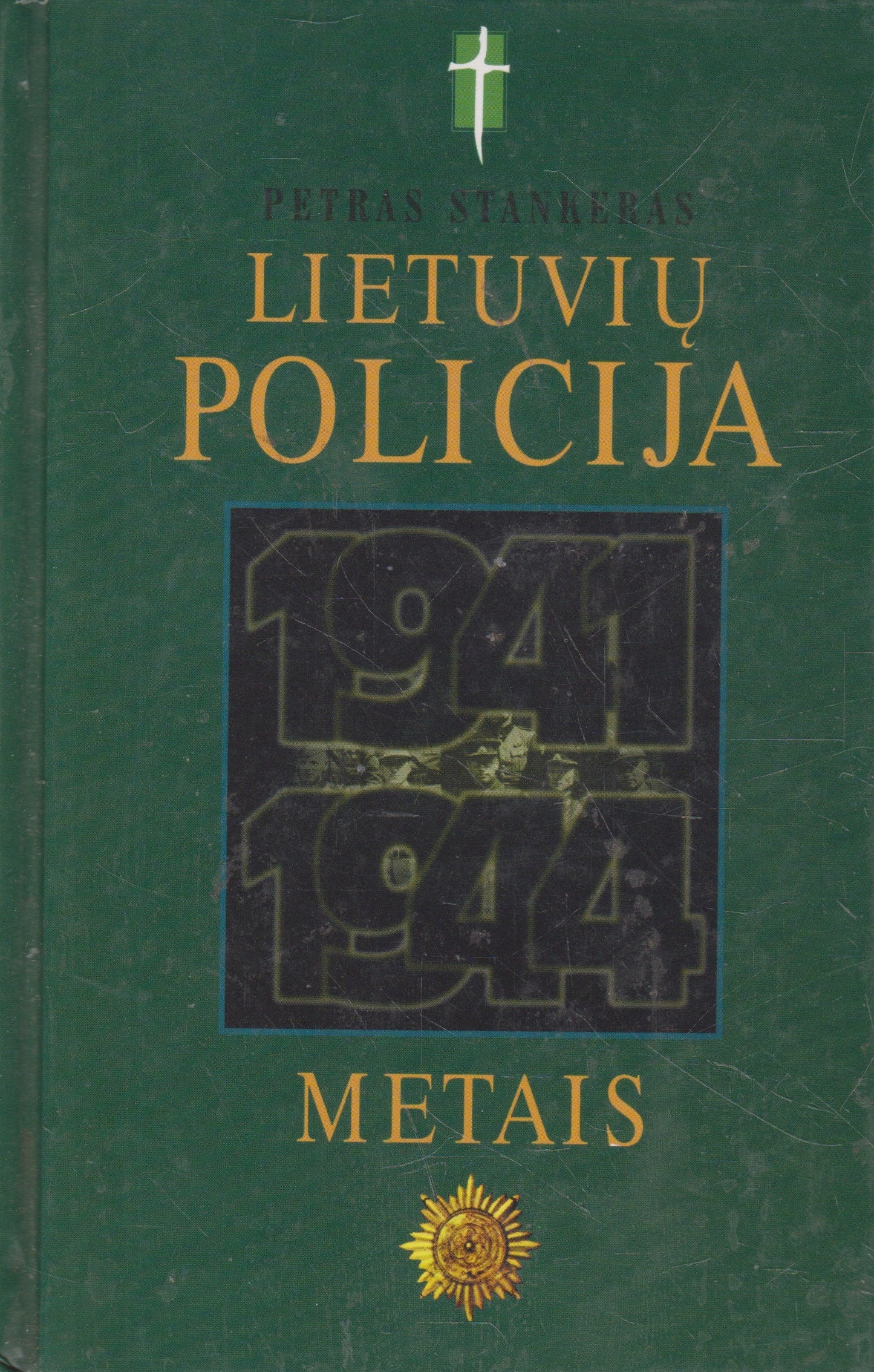 Lietuvių policija 1941–1944 metais