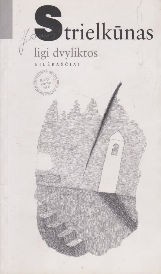 Jonas Strielkūnas - Ligi dvyliktos (žr. būklę)