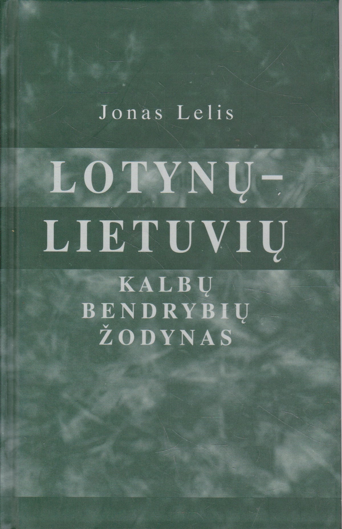 J. Lelis - Lotynų-lietuvių kalbų bendrybių žodynas