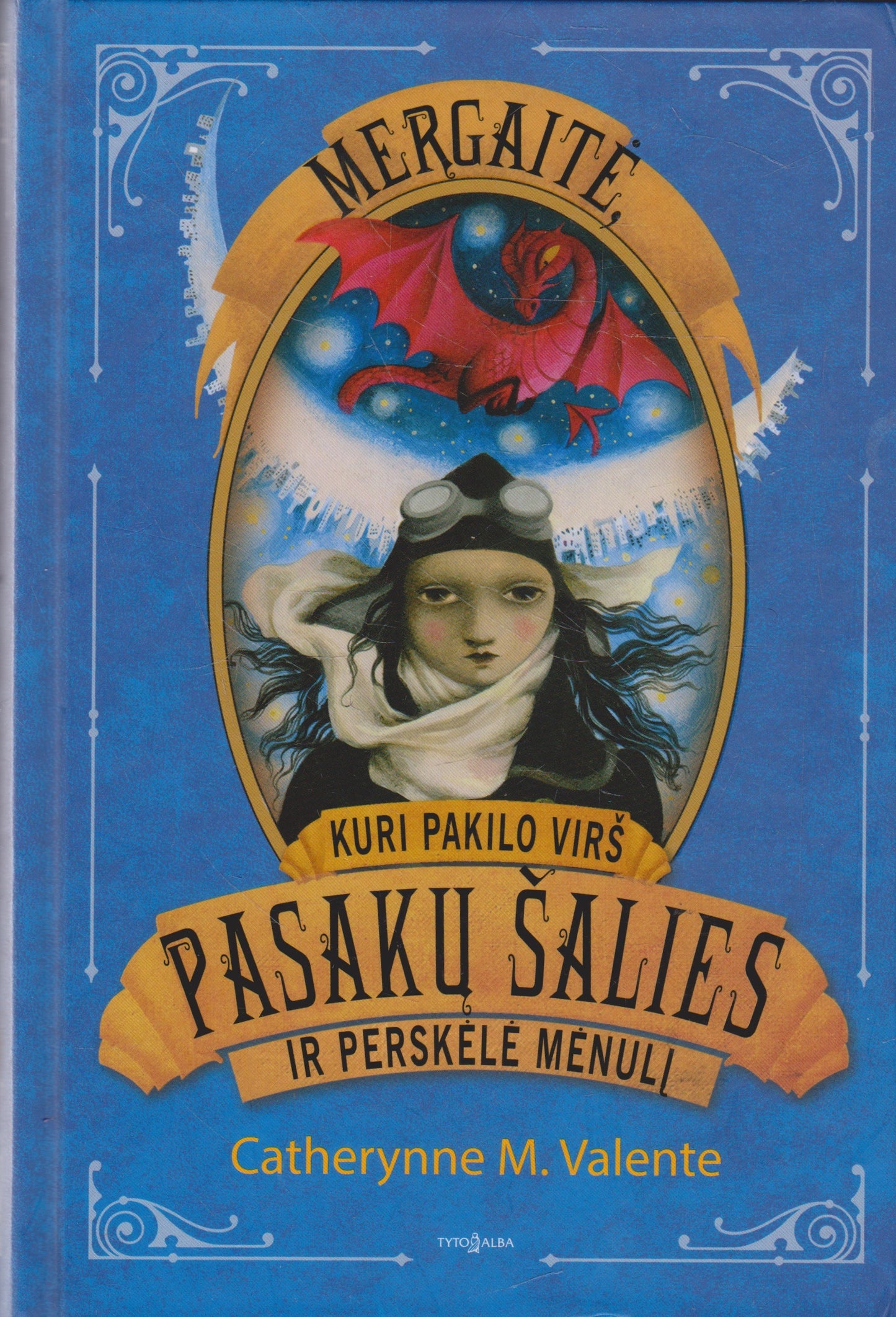 Catherynne M. Valente - Mergaitė ir pasakų šalis (3 knygos)