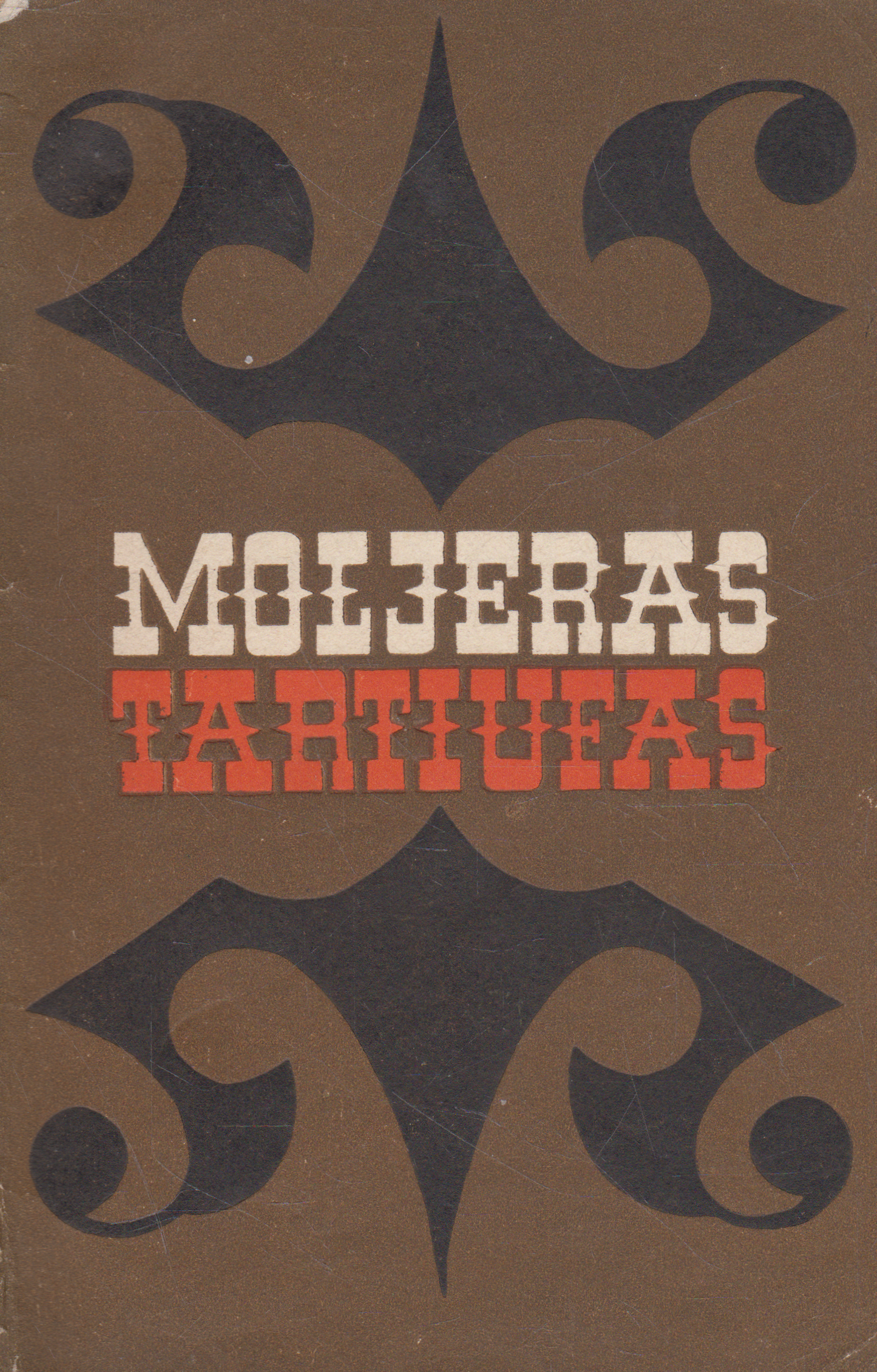 Moljeras - Tartiufas arba Apgavikas: penkių veiksmų komedija (žr. būklę)