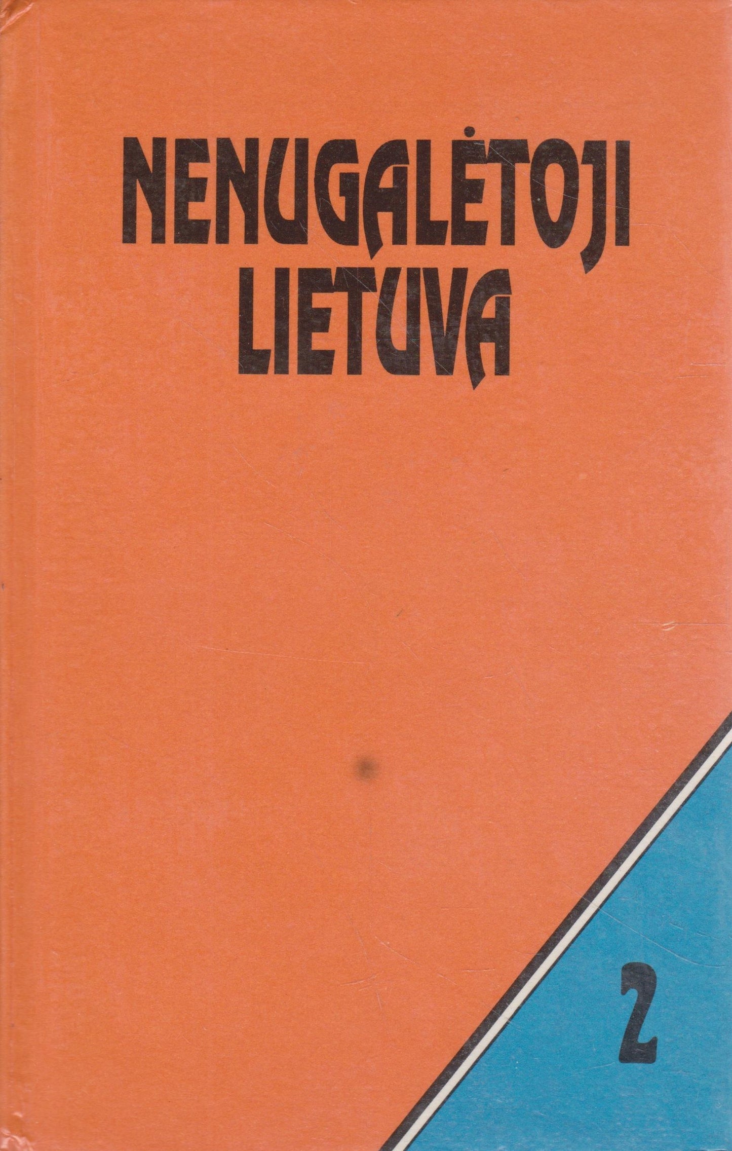 Nenugalėta Lietuva (4 dalys)