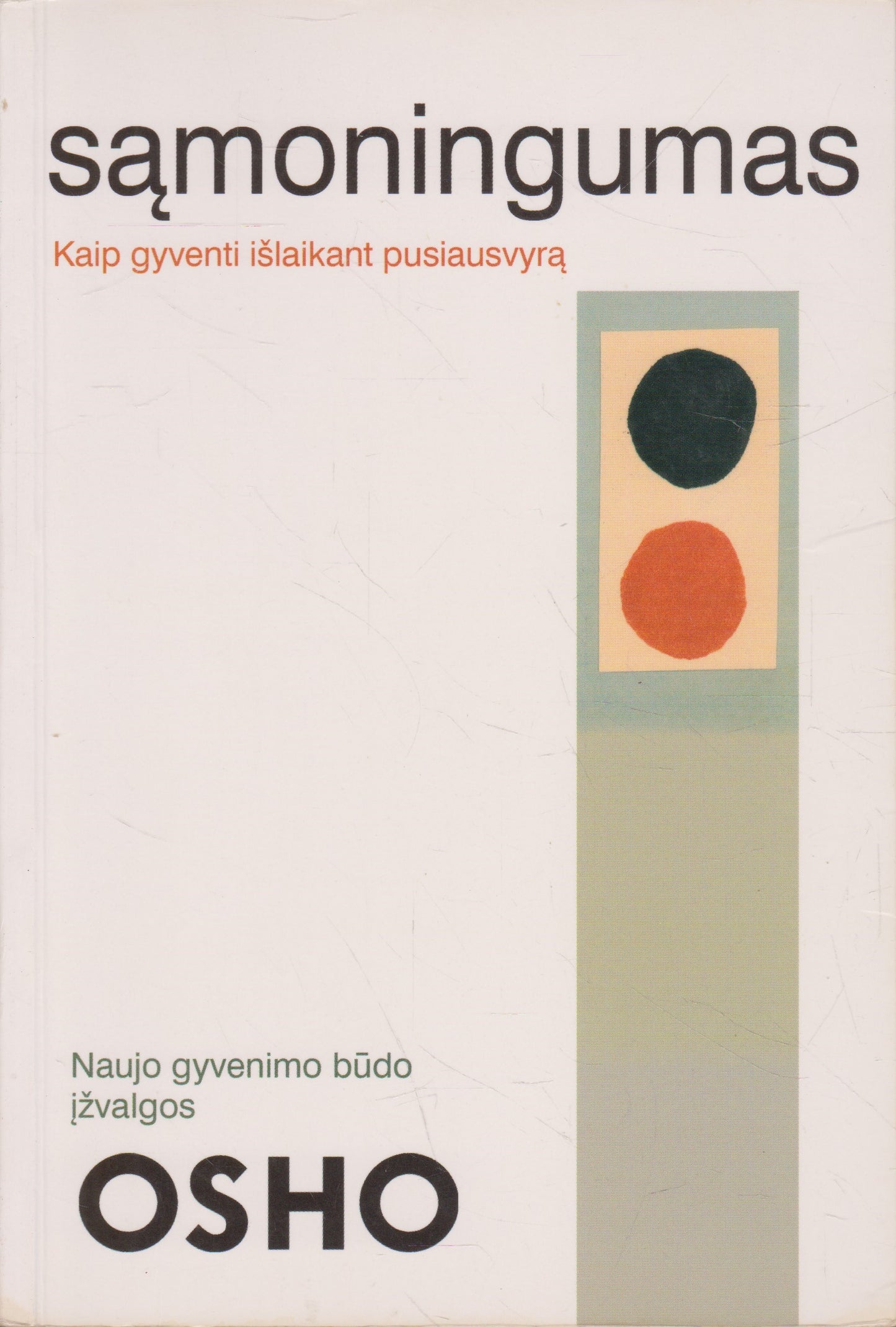 Osho - Sąmoningumas. Naujo gyvenimo būdo įžvalgos