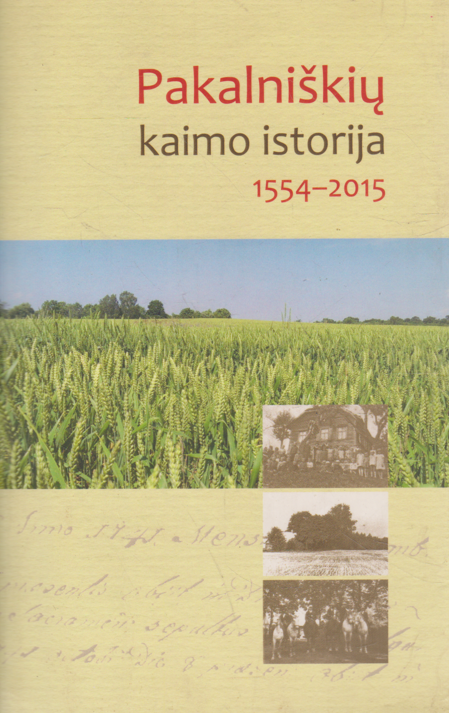 Ona Giedrutė Butkienė - Pakalniškių Kaimo Istorija 1554-2015