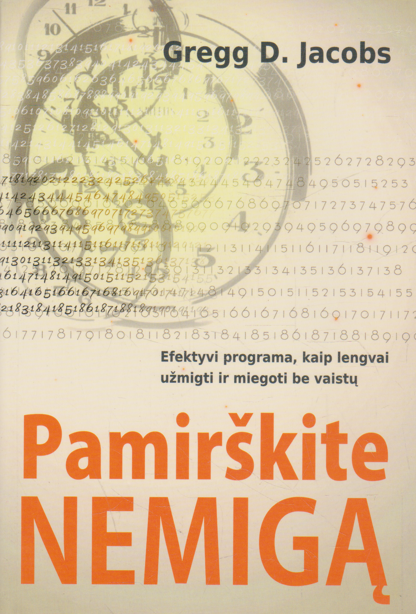 Gregg D. Jacobs - Pamirškite nemigą (žr. būklę)