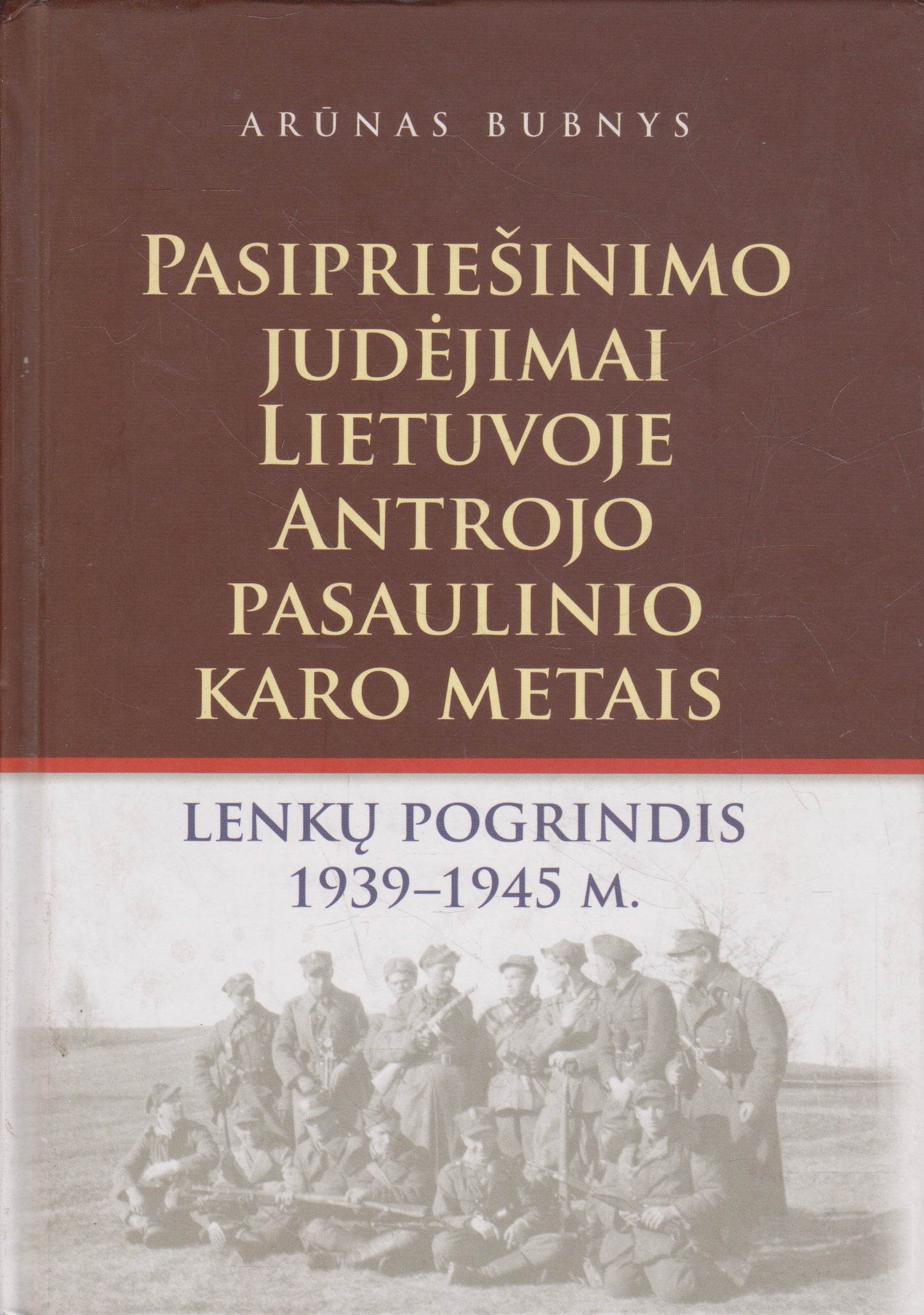 Pasipriešinimo judėjimai Lietuvoje antrojo pasaulinio karo metais