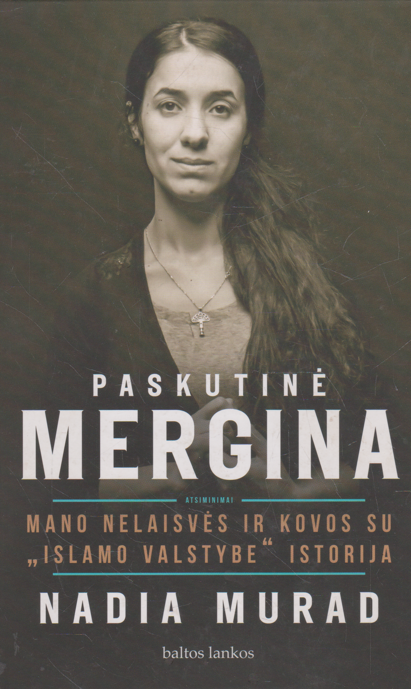 Nadia Murad - Paskutinė mergina