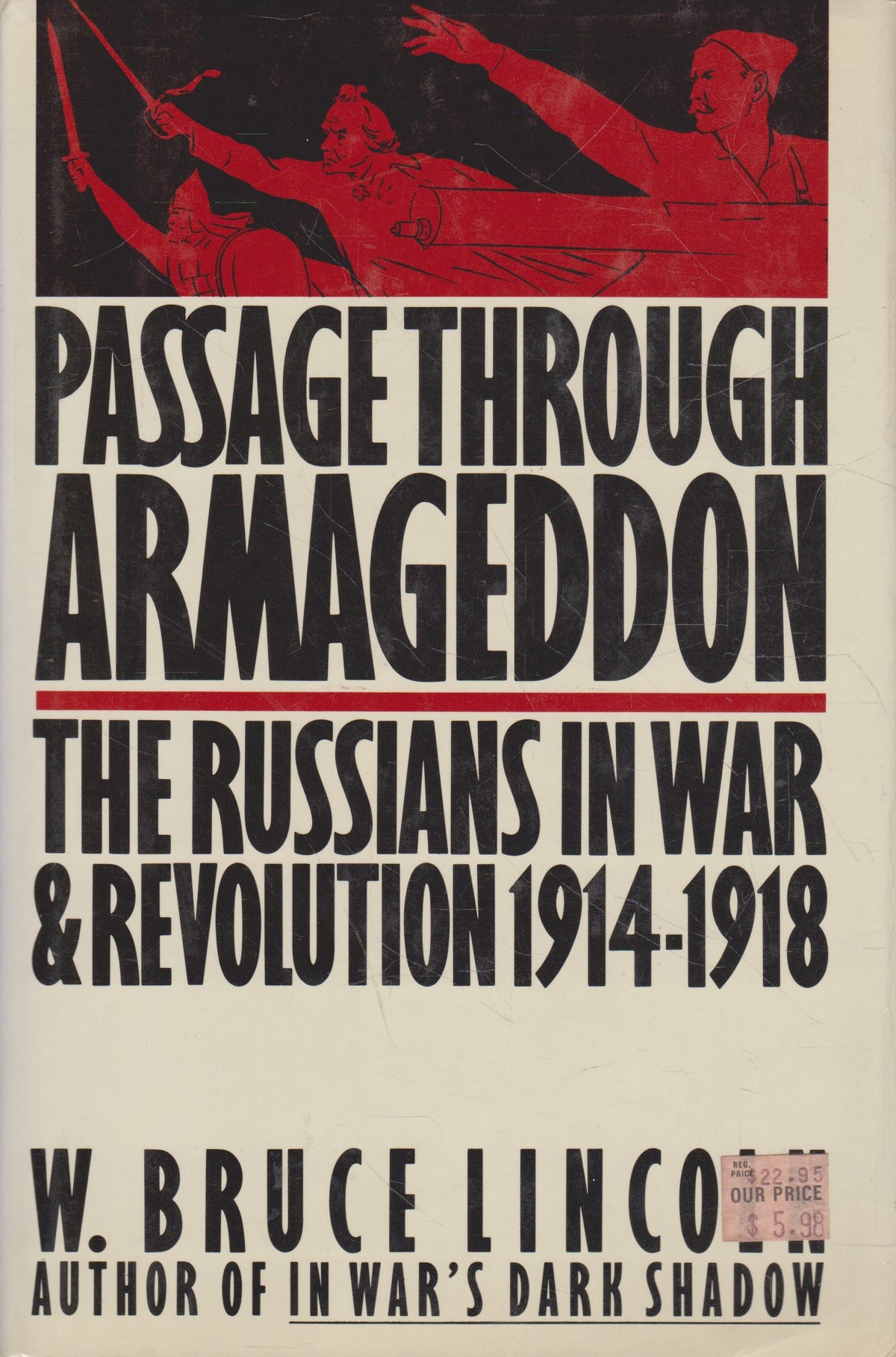 Passage Through Armageddon: The Russians in War and Revolution 1914-1918