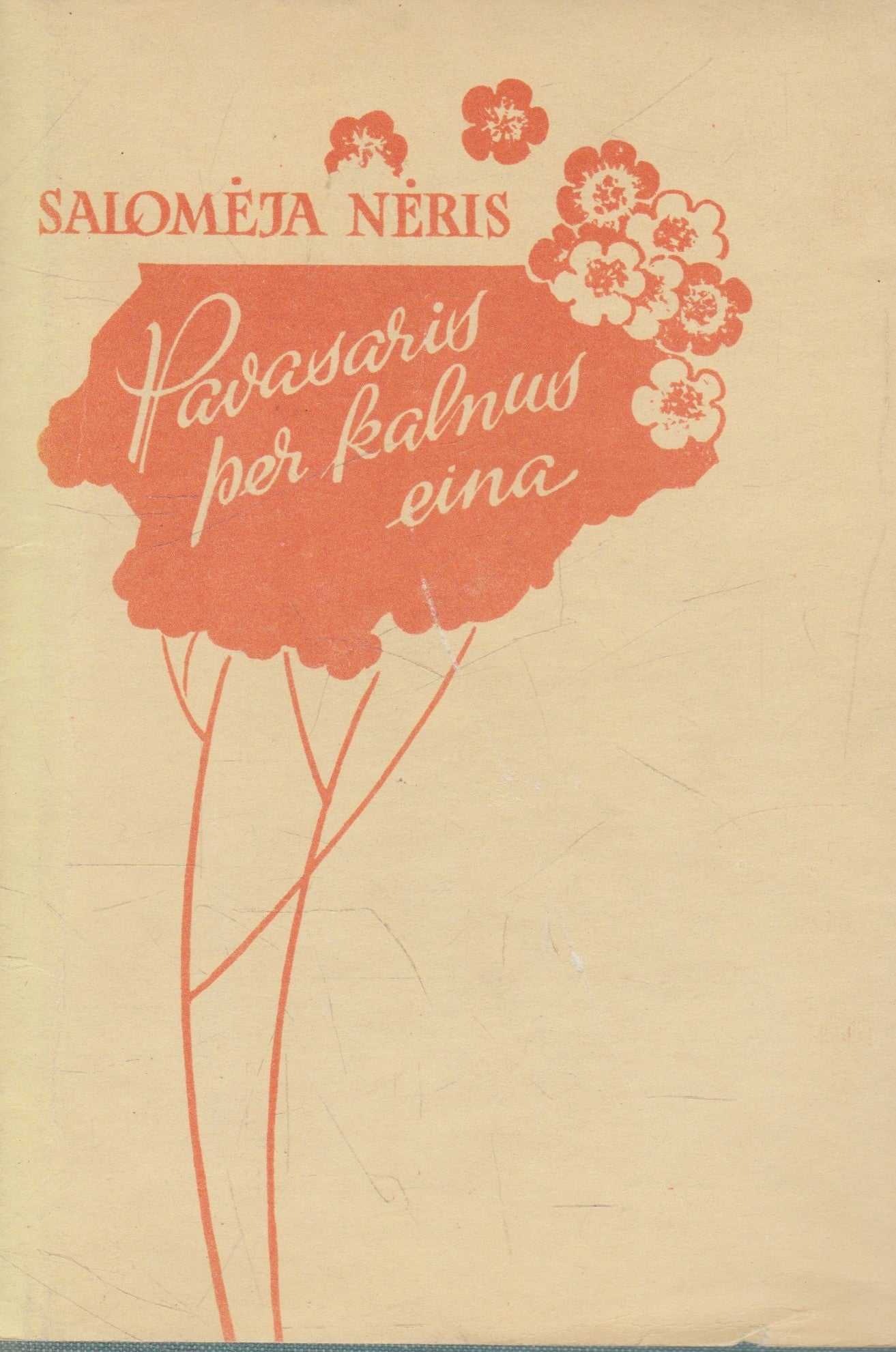 Salomėja Nėris - Pavasaris per kalnus eina (žr. būklę)