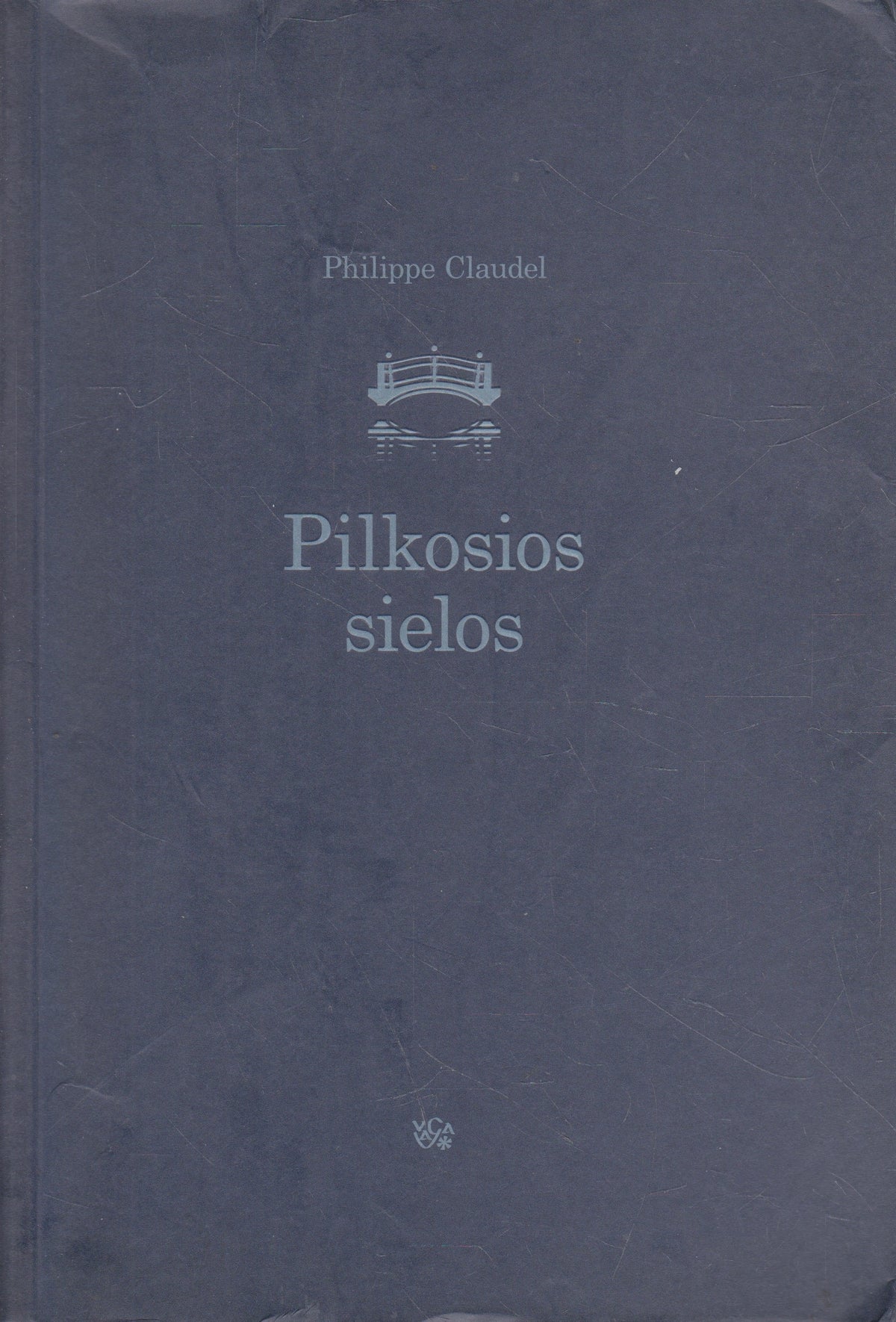 P. Claudel - Pilkosios sielos (žr. būklę)