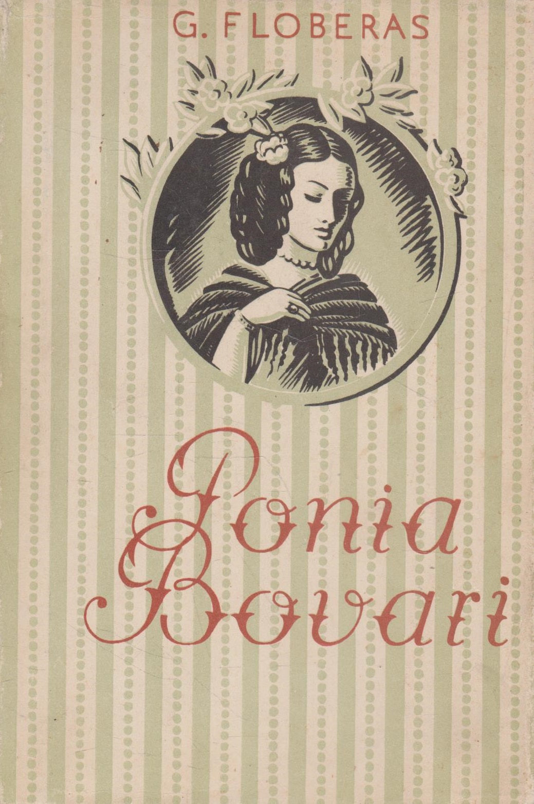 Gustave Flaubert - Ponia Bovari (žr. būklę)