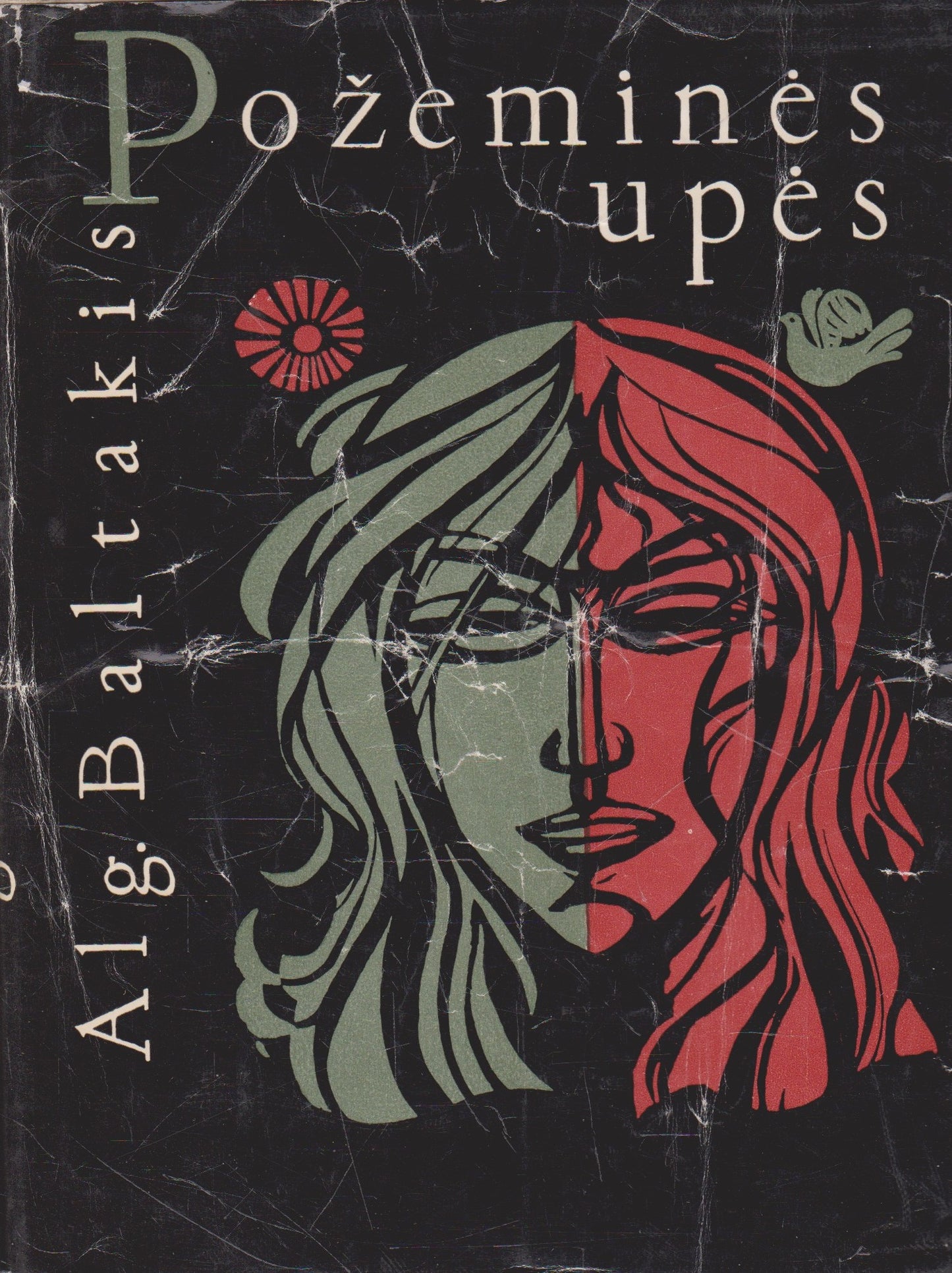 Alg. Baltakis - Požeminės upės, 1965 (žr. būklę)
