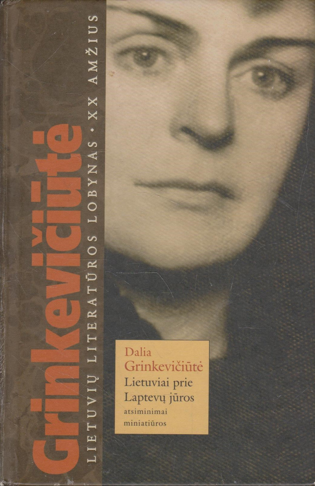 Dalia Grinkevičiūtė - Lietuviai prie Laptevų jūros (žr. būklę)