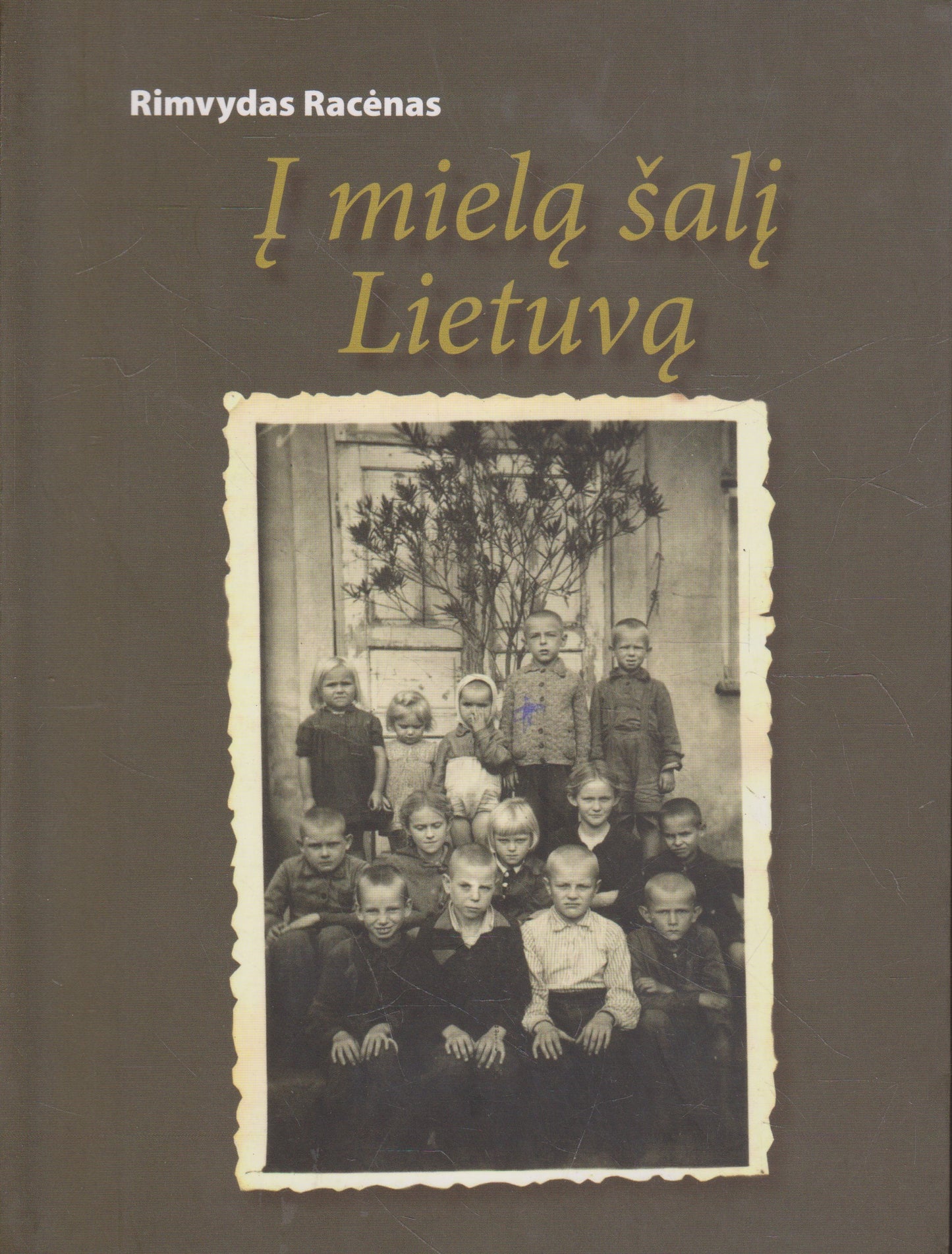 R. Racėnas - Į mielą šalį Lietuvą