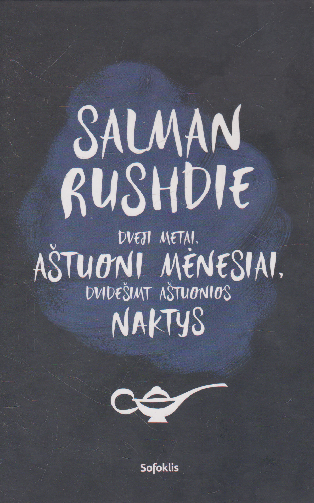 S. Rushdie - Dveji metai, aštuoni mėnesiai, dvidešimt aštuonios naktys