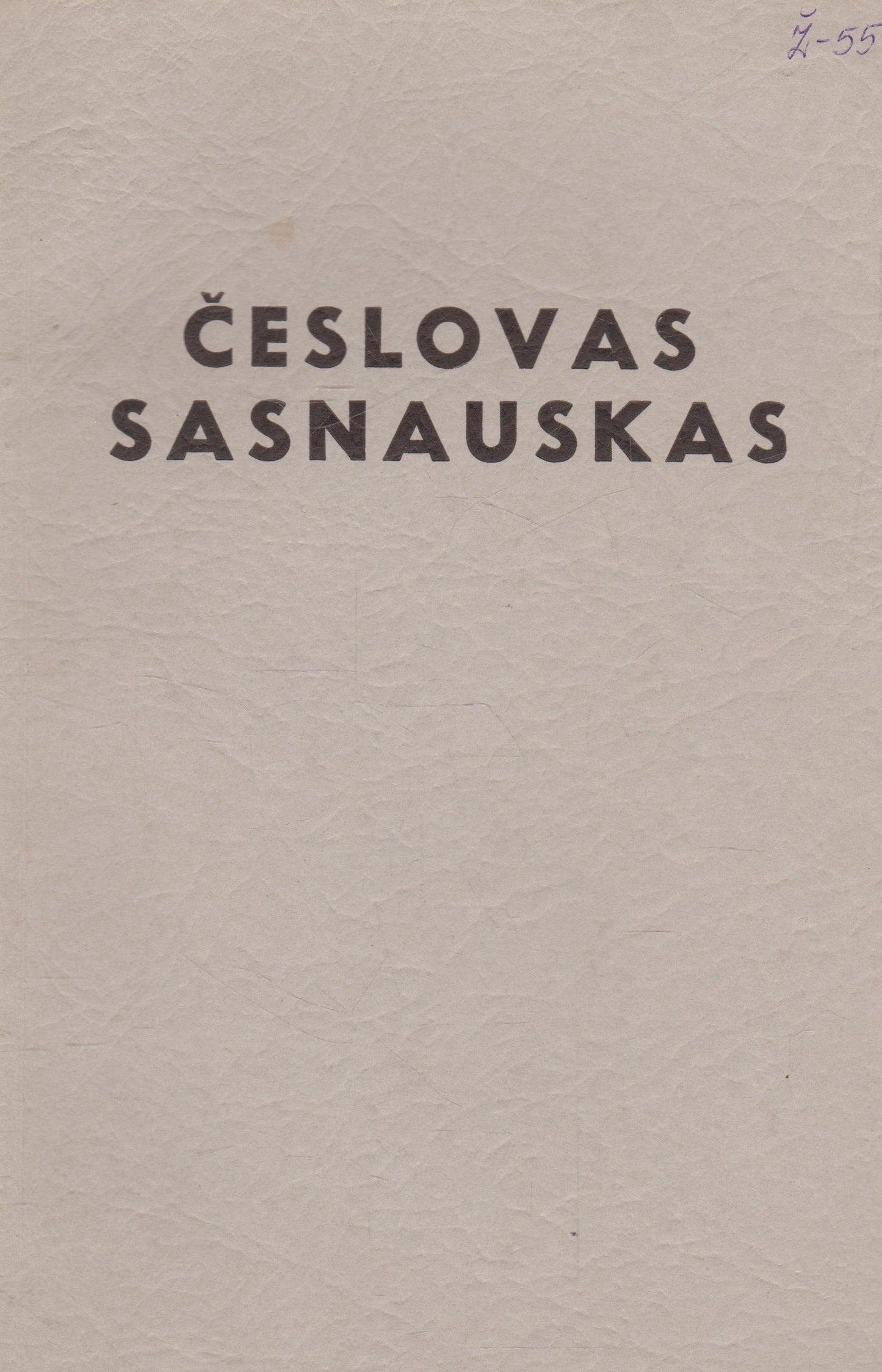Česlovas Sasnauskas (žr. būklę)