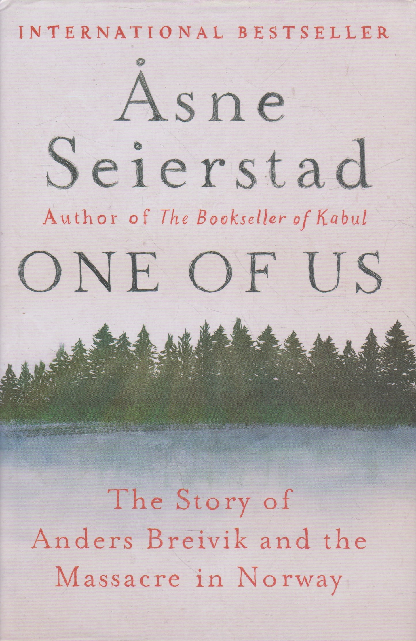 One of Us: The Story of Anders Breivik and the Massacre in Norway