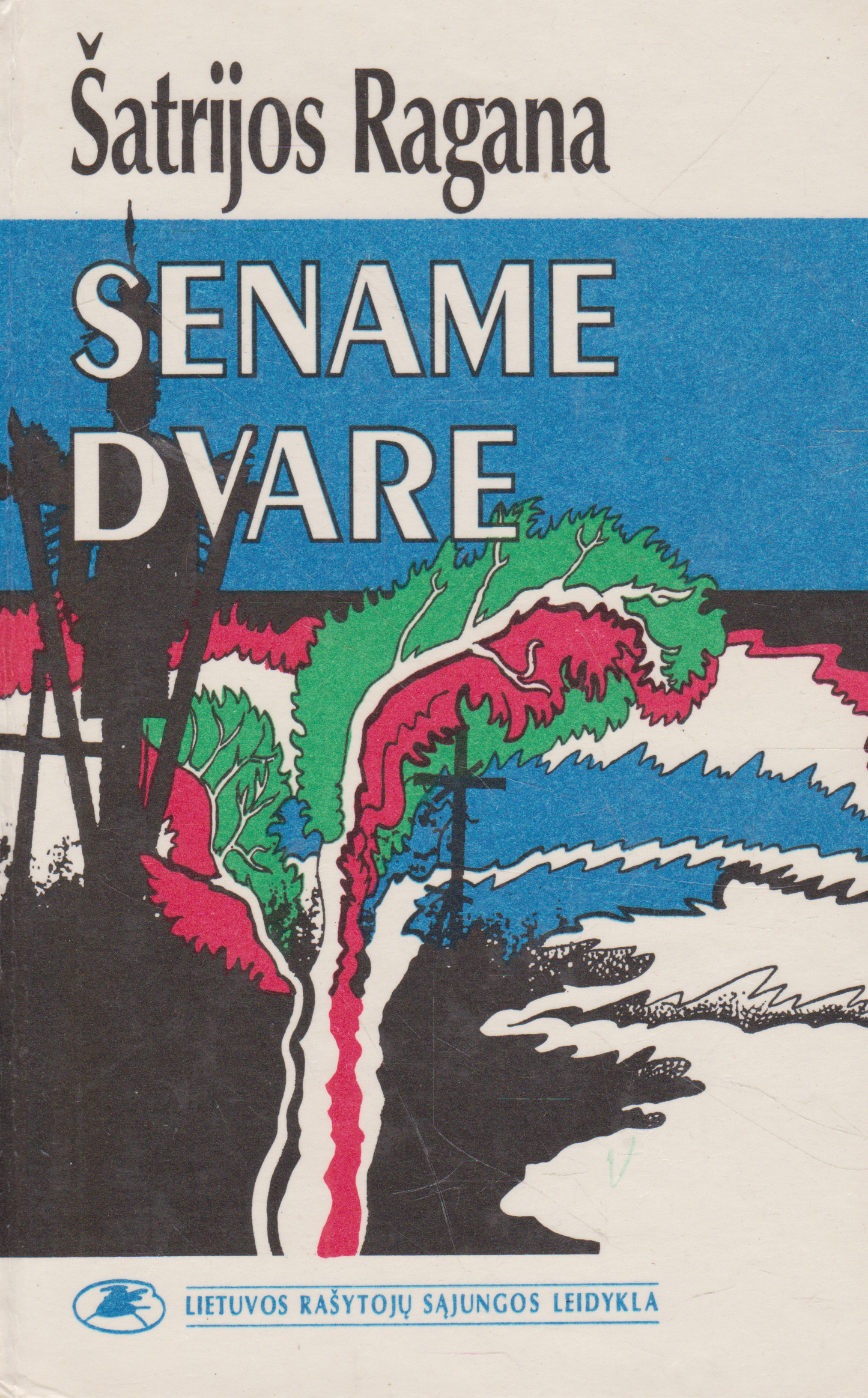 Šatrijos Ragana - Sename Dvare