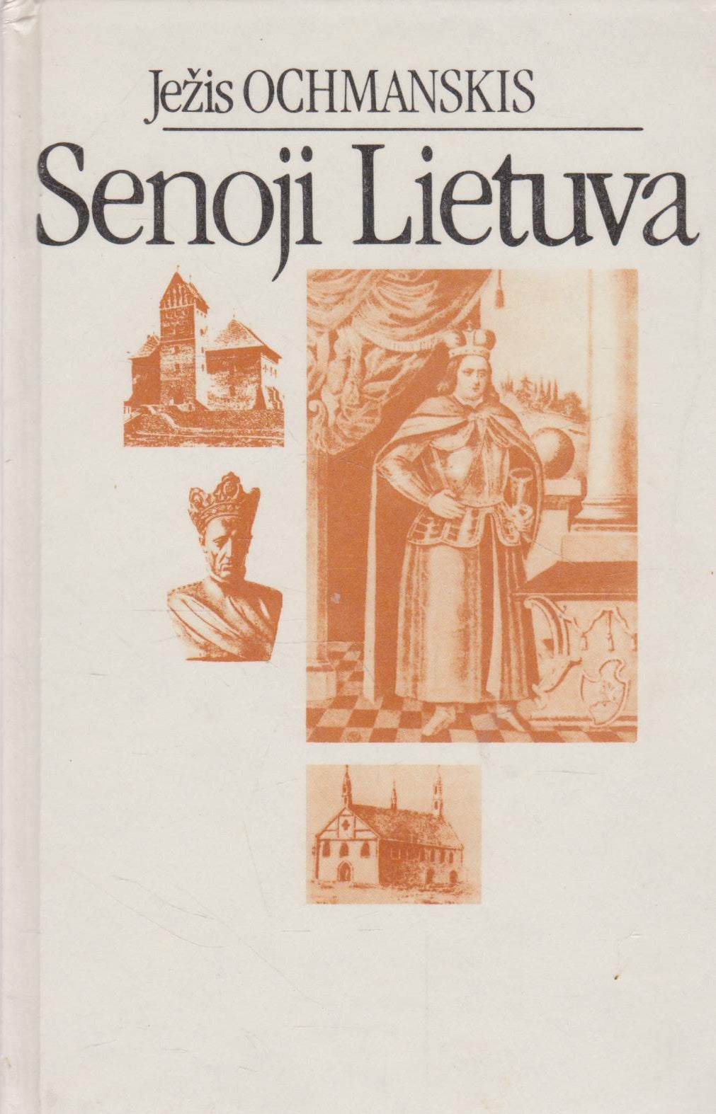 Ježis Ochmanskis - Senoji Lietuva