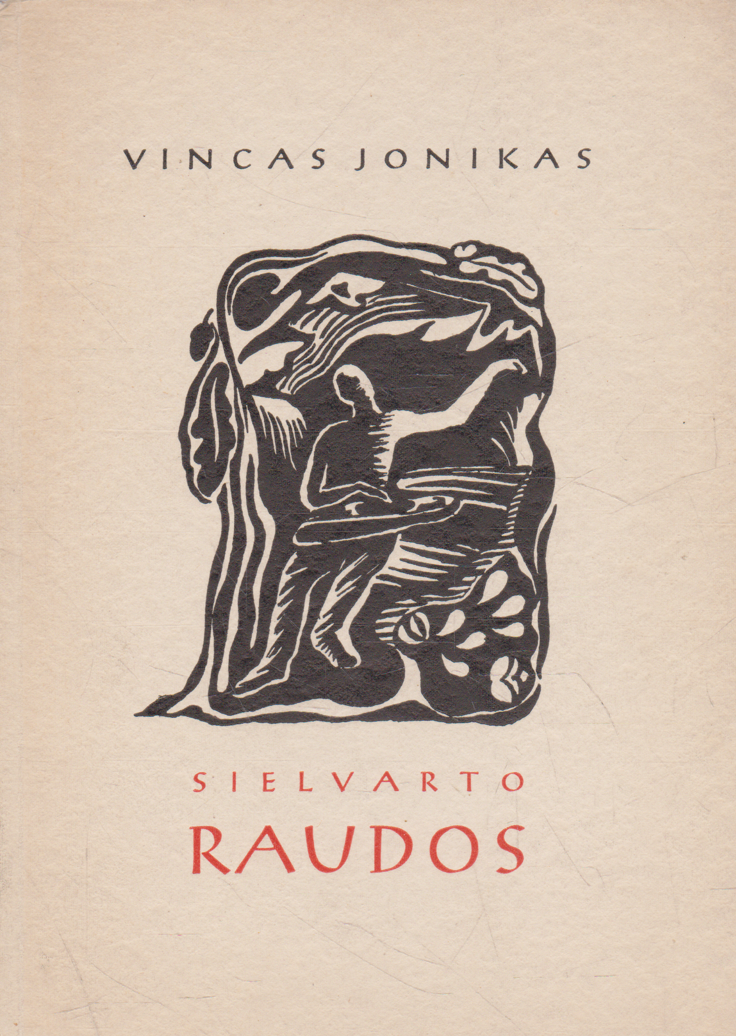 Vincas Jonikas - Sielvarto raudos