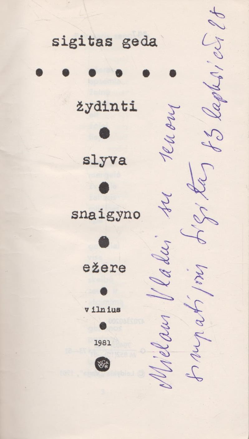 S. Geda - Žydinti slyva Snaigyno ežere (su S, Gedos dedikacija)