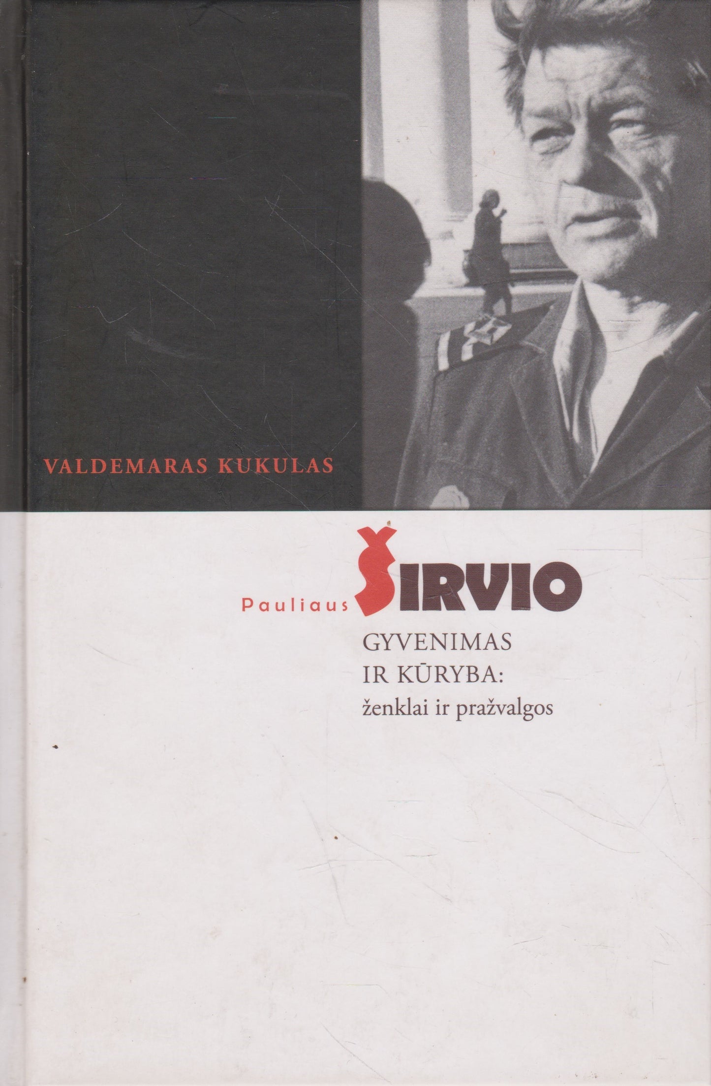 Pauliaus Širvio gyvenimas ir kūryba