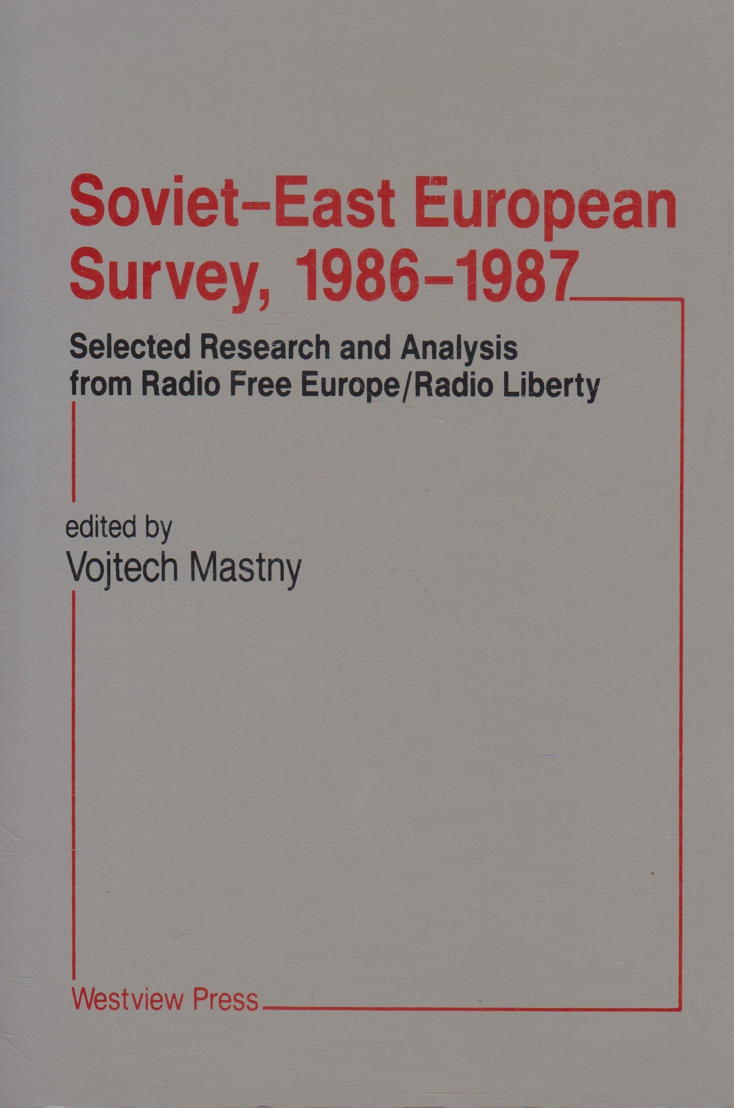 Radio Liberty - Soviet-East European Survey, 1986-1987