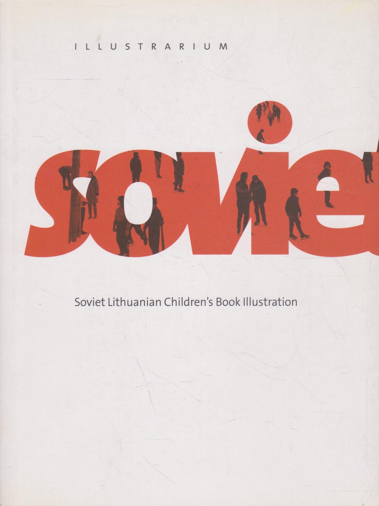 Illustrarium: Soviet Lithuanian Children's Book Illustration