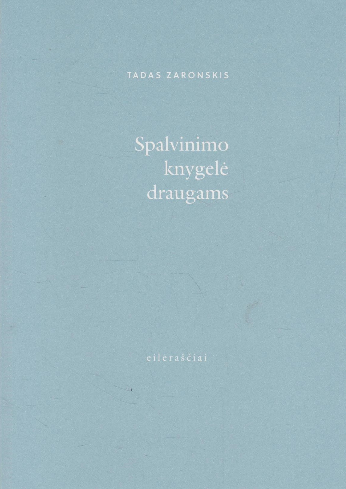 Tadas Zaronskis - Spalvinimo knygelė draugams