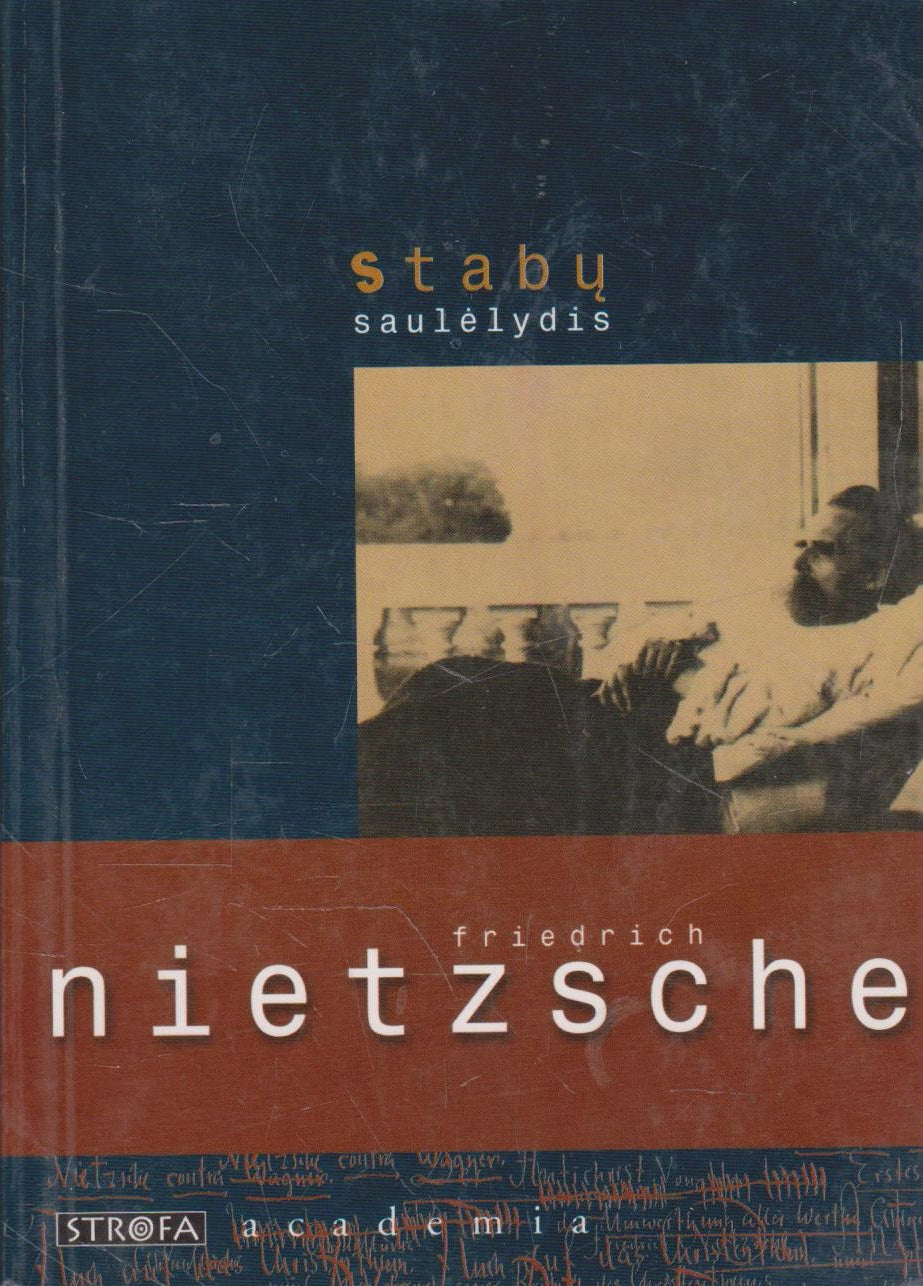Friedrich Nietzsche - Stabų saulėlydis