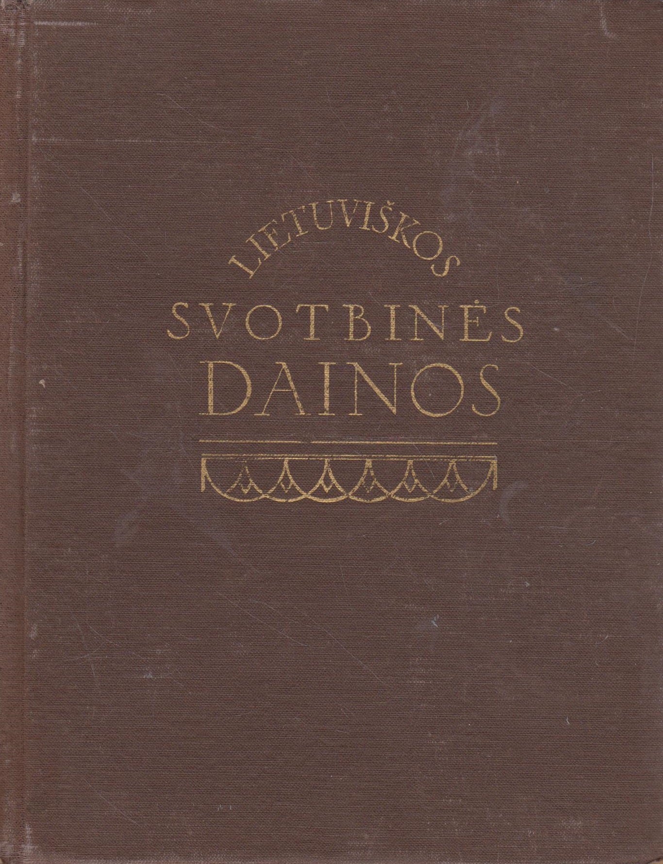 Lietuviškos svotbinės dainos T. 2 (žr. būklę)