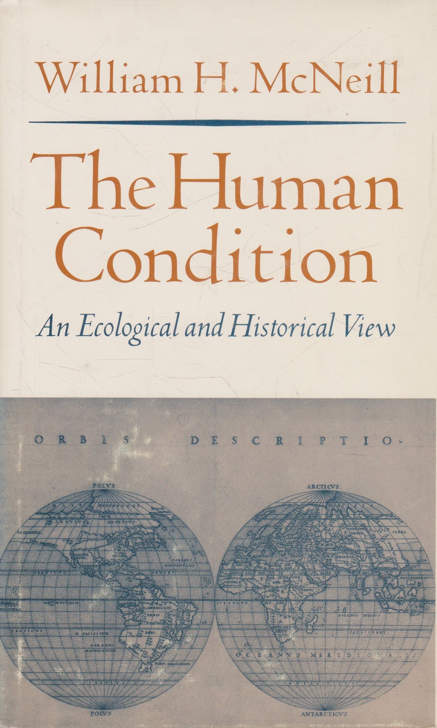 William H. McNeill - The Human Condition