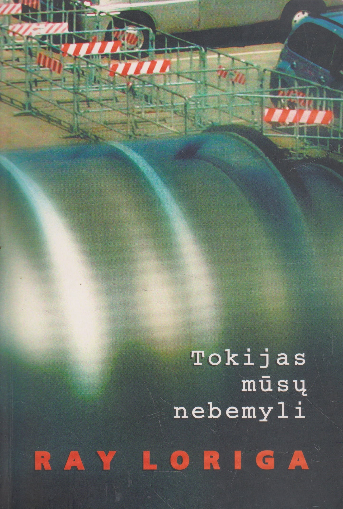 Ray Loriga - Tokijas mūsų nebemyli