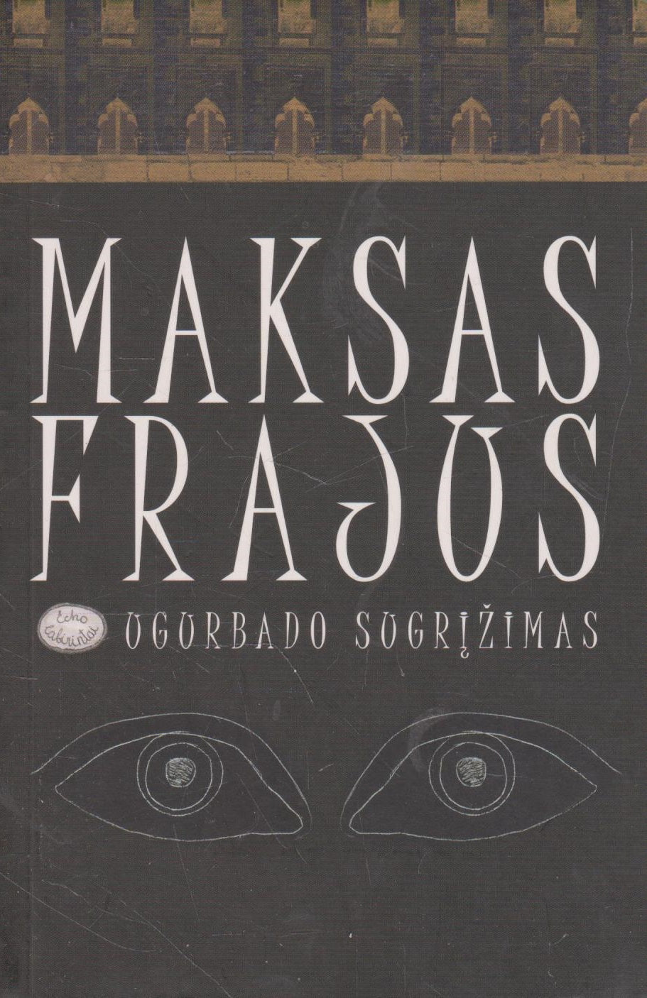 Maksas Frajus - Ugurbado sugrįžimas